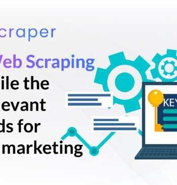 Using Web Scraping to Compile the Most Relevant Keywords for Affiliate Marketing