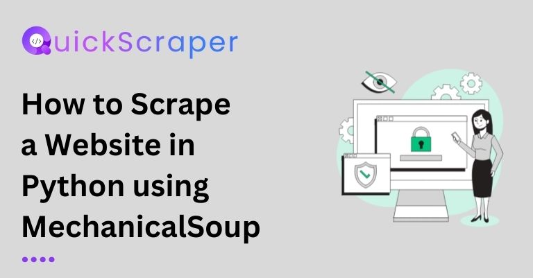 How to Scrape a Website in Python using MechanicalSoup