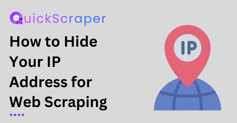 How-to-Hide-Your-IP-Address-for-Web-Scraping