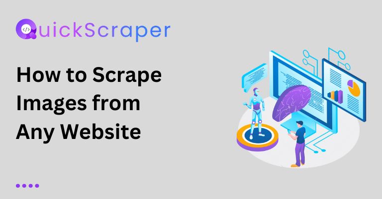 How to Scrape Images from Any Website