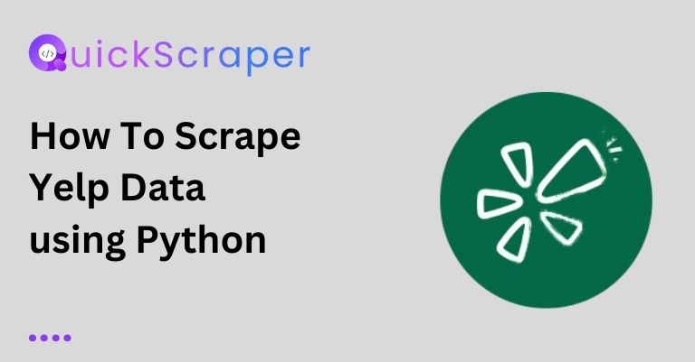 How to Scrape Yelp Data using Python